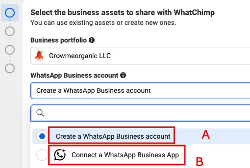 Choose to create a new WhatsApp Business account (A) or connect your existing Business App (B)