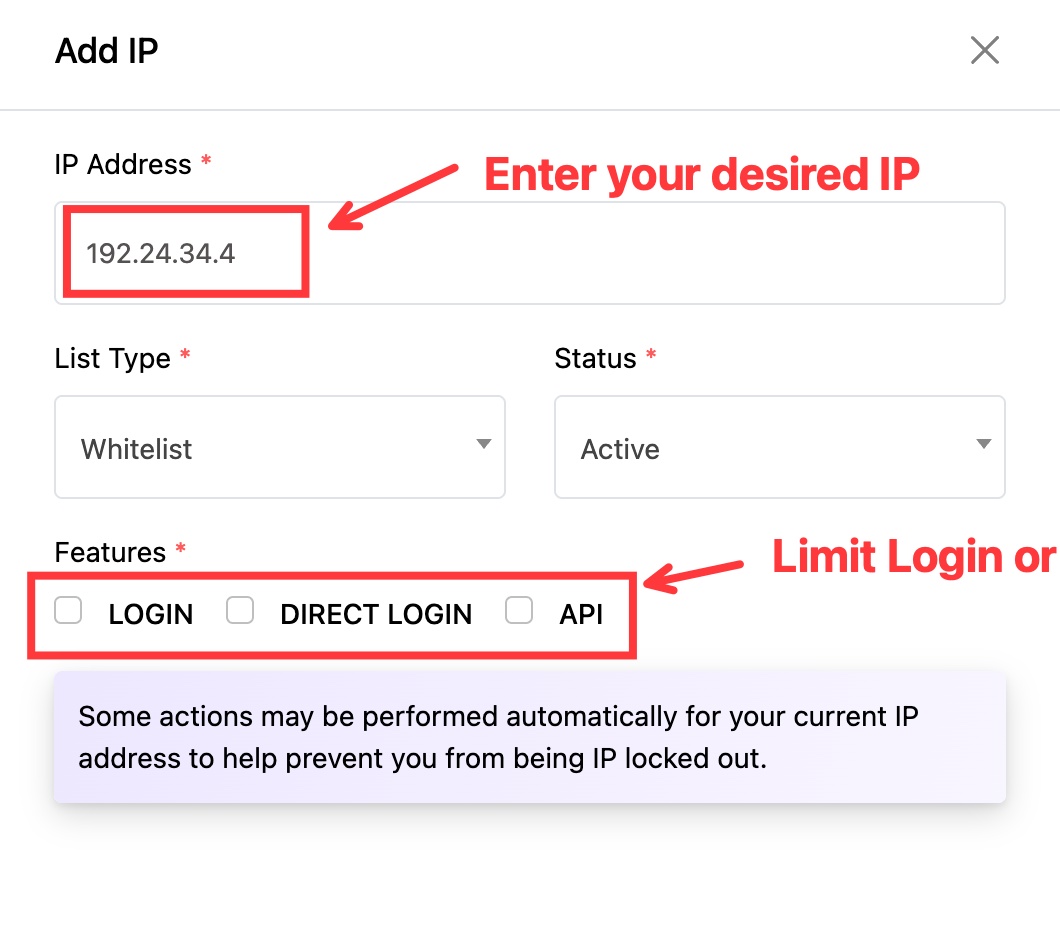 The Add IP window with an IP address entered, List Type set to Whitelist, Status Active, and the LOGIN, DIRECT LOGIN, and API feature checkboxes